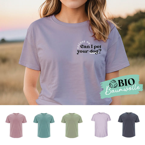 T-Shirt aus Bio Baumwolle - Can I pet your dog